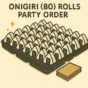 Onigiri 80 Rolls Party Order